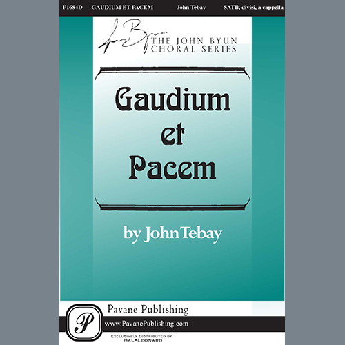 John Tebay, Gaudium Et Pacem, SATB Choir