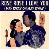 Download John Turner Rose Rose I Love You (May Kway O May Kway) sheet music and printable PDF music notes