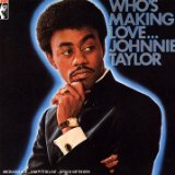 Download Johnnie Taylor Who's Making Love sheet music and printable PDF music notes