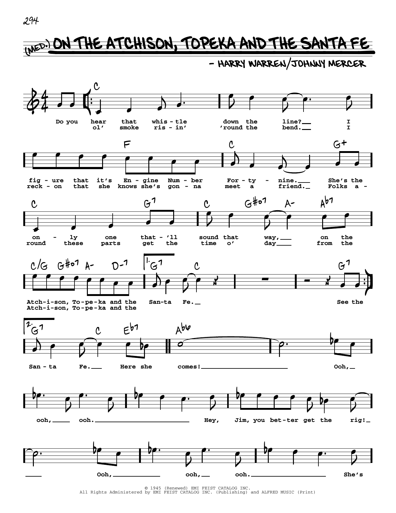 Johnny Mercer & Harry Warren On The Atchison, Topeka And The Santa Fe (High Voice) (from The Harvey Girls) Sheet Music Notes & Chords for Real Book – Melody, Lyrics & Chords - Download or Print PDF Johnny Mercer & Harry Warren On The Atchison, Topeka And The Santa Fe (High Voice) (from The Harvey Girls) Sheet Music Notes & Chords for Real Book – Melody, Lyrics & Chords - Download or Print PDF