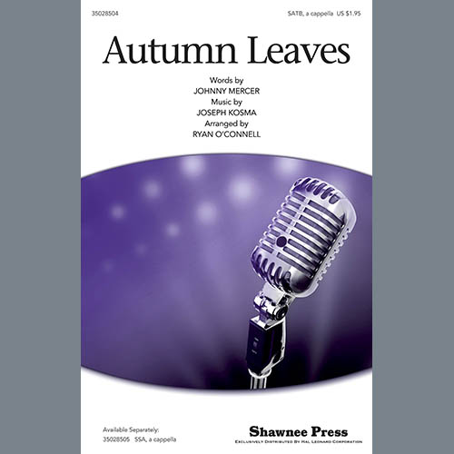 Johnny Mercer, Autumn Leaves (arr. Ryan O'Connell), SATB Choir