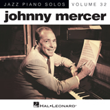 Download Johnny Mercer Dream [Jazz version] (arr. Brent Edstrom) sheet music and printable PDF music notes