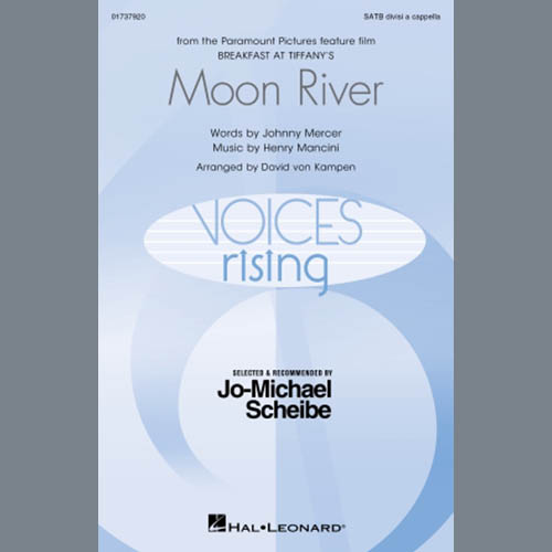 Johnny Mercer, Moon River (from Breakfast At Tiffany's) (arr. David von Kampen), SATB Choir