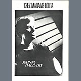 Download Johny HALLYDAY Chez Madame Lolita sheet music and printable PDF music notes