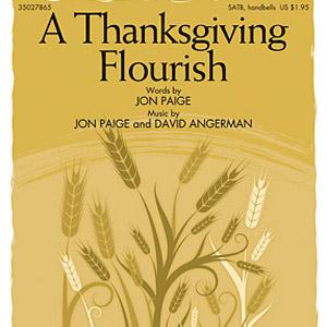 Jon Paige, A Thanksgiving Flourish, SATB