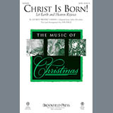 Download Jon Paige Christ Is Born! (Let Heaven And Earth Rejoice) sheet music and printable PDF music notes