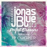 Download Jonas Blue Perfect Strangers (featuring JP Cooper) sheet music and printable PDF music notes