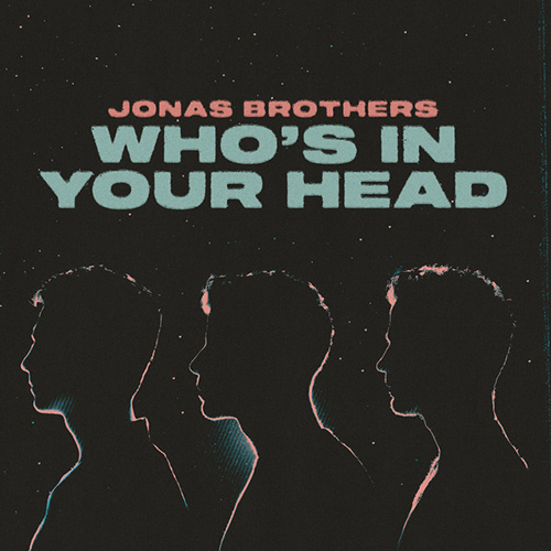 Jonas Brothers, Who's In Your Head, Piano, Vocal & Guitar (Right-Hand Melody)