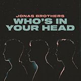 Download Jonas Brothers Who's In Your Head sheet music and printable PDF music notes