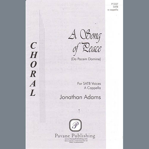 Jonathan Adams Jonathan Adams, A Song Of Peace (Da Pacem Domine), SATB Choir