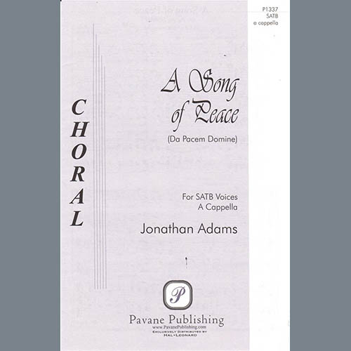 Jonathan Adams, A Song Of Peace (Da Pacem Domine), SATB Choir