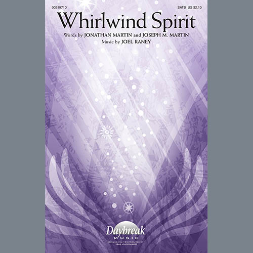 Jonathan Martin, Joseph M. Martin and Joel Raney, Whirlwind Spirit, SATB Choir