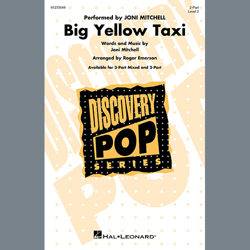 Joni Mitchell, Big Yellow Taxi (arr. Roger Emerson), 3-Part Mixed Choir