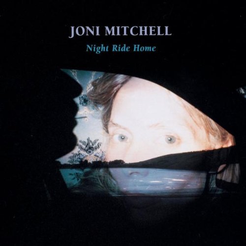 Joni Mitchell, Night Ride Home, Lyrics & Chords