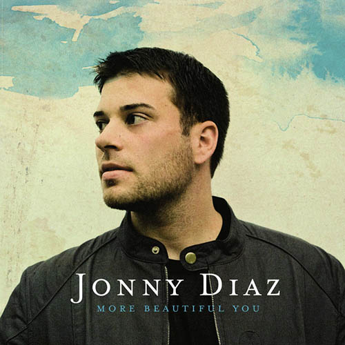 Jonny Diaz, More Beautiful You, Piano, Vocal & Guitar (Right-Hand Melody)