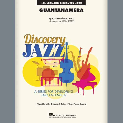 José Fernández Diaz, Guantanamera (arr. John Berry) - Alto Sax 1, Jazz Ensemble