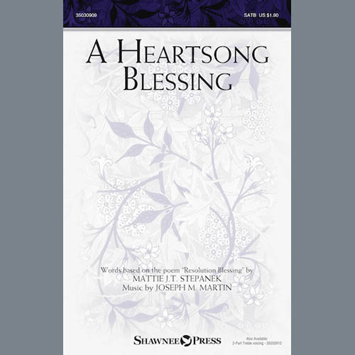 Joseph M. Martin, A Heartsong Blessing, 2-Part Choir