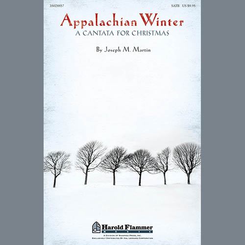 Joseph M. Martin, Appalachian Winter (A Cantata For Christmas), SATB