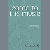 Download Joseph M. Martin Come To The Music sheet music and printable PDF music notes