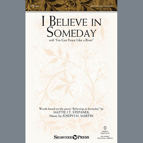Joseph M. Martin, I Believe In Someday (with 