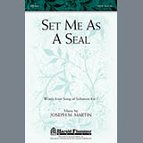 Download Joseph M. Martin Set Me As A Seal sheet music and printable PDF music notes