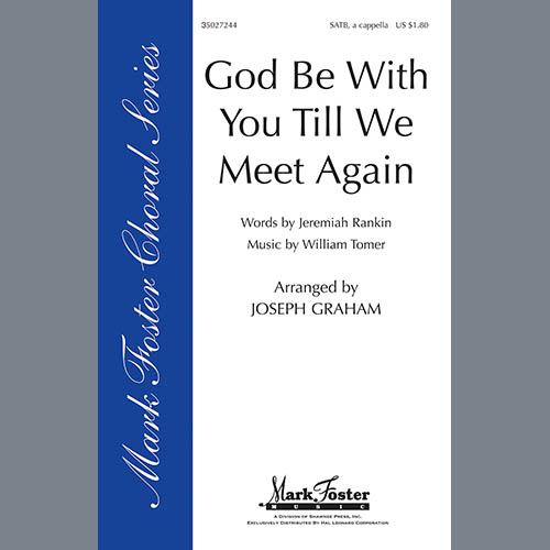 Joseph Graham, God Be With You Till We Meet Again, SATB