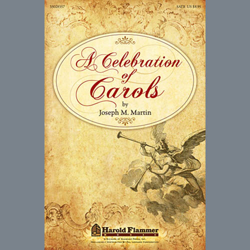 Joseph M. Martin, A Celebration Of Carols, SATB