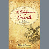 Download Joseph M. Martin A Celebration Of Carols sheet music and printable PDF music notes