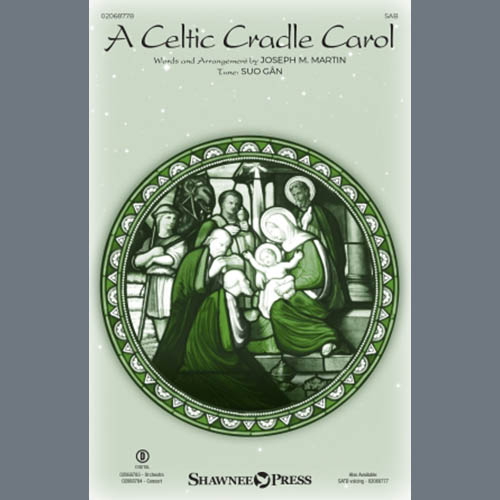 Joseph M. Martin, A Celtic Cradle Carol, SAB Choir