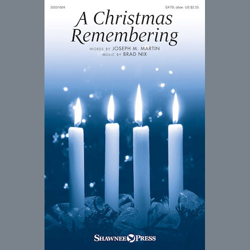 Joseph M. Martin, A Christmas Remembering, SATB
