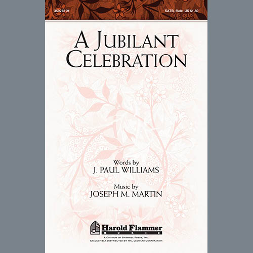 Joseph M. Martin, A Jubilant Celebration, SATB