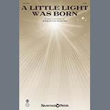 Download Joseph M. Martin A Little Light Was Born sheet music and printable PDF music notes
