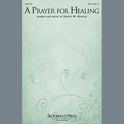 Joseph M. Martin, A Prayer For Healing, SSA Choir