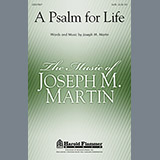 Download Joseph M. Martin A Psalm For Life sheet music and printable PDF music notes