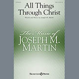 Download Joseph M. Martin All Things Through Christ sheet music and printable PDF music notes