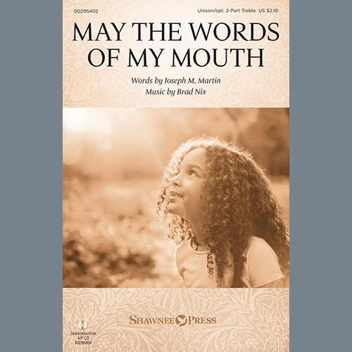 Joseph M. Martin and Brad Nix, May The Words Of My Mouth, Unison Choir