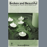 Download Joseph M. Martin and Heather Sorenson Broken And Beautiful sheet music and printable PDF music notes