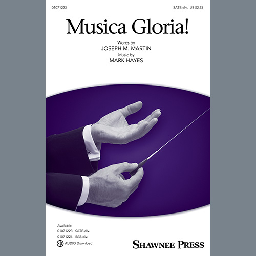 Joseph M. Martin and Mark Hayes, Musica Gloria!, Choir