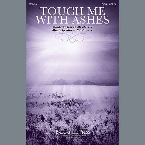 Joseph M. Martin and Stacey Nordmeyer, Touch Me With Ashes, SATB Choir