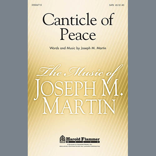 Joseph M. Martin, Canticle Of Peace, SATB