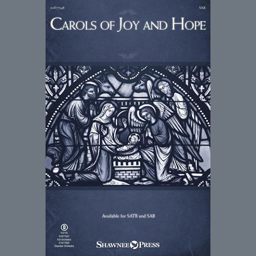 Joseph M. Martin Joseph M. Martin, Carols Of Joy And Hope, SATB Choir