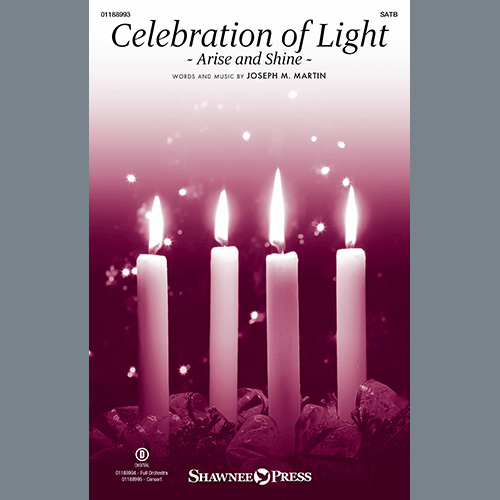 Joseph M. Martin, Celebration Of Light (Arise And Shine), SATB Choir