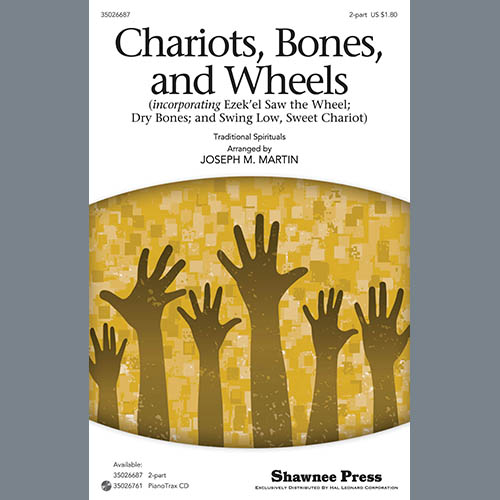 Joseph M. Martin, Chariots, Bones, And Wheels, 2-Part Choir
