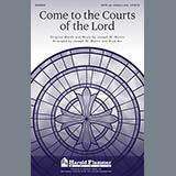 Download Joseph M. Martin Come To The Courts Of The Lord sheet music and printable PDF music notes