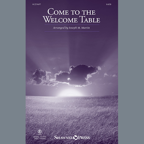 Joseph M. Martin, Come To The Welcome Table, SATB Choir