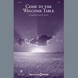 Download Joseph M. Martin Come To The Welcome Table sheet music and printable PDF music notes