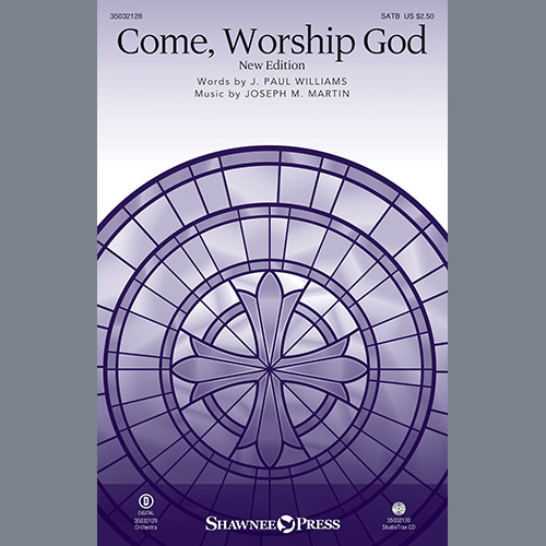 Joseph M. Martin, Come, Worship God, SATB