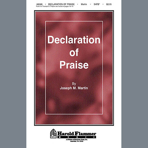 Joseph M. Martin, Declaration Of Praise, SATB