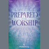 Download Joseph M. Martin, Ed Hogan, Heather Sorenson, and David Angerman Prepared For Worship sheet music and printable PDF music notes
