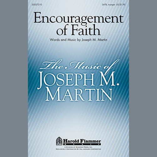 Joseph M. Martin, Encouragement Of Faith, SATB